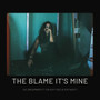 The Blame It's Mine