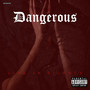 Dangerous (Explicit)