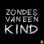 Zondes Van Een Kind (Explicit)