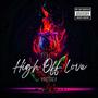 High Off Love (Explicit)