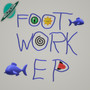 Footwork - EP (Explicit)