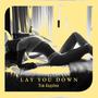 Lay You Down