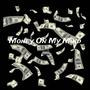 Money On My Mind (feat. Luh NeverStop & AK 5ifty4our) [Explicit]