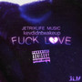 ****LOVE (Explicit)