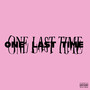 One Last Time