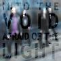 Into the Void / Afraid of the Light