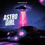 Astrogirl (Explicit)