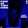 Rare As They Come (Explicit)