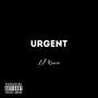 Urgent (the Prelude) (Explicit)