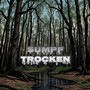 Sumpf trocken (Explicit)