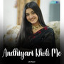 Andhiyari Kholi Me