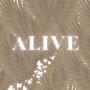 Alive