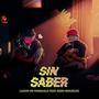 Sin Saber (feat. Enzo Migueles)