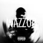 WAZZUP (Explicit)