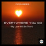 Everywhere You Go (My Love Will Be There)