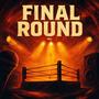 Final Round