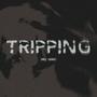 tripping (my zone) [Explicit]