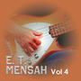 E. T. Mensah, Vol. 4