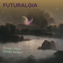 Futuralgia