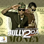 Gully 2 da Money (Explicit)