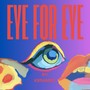 Eye For Eye (Explicit)