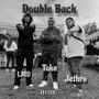 Double Back (feat. Toke & LMD) [Explicit]