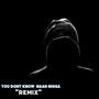 You dont know naan nigga!!! (Kodak blakk “Remix”) [Explicit]