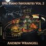 Epic Piano Favourites Vol. 2