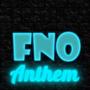 FNO Anthem (Explicit)