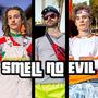 Smell No Evil