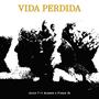 Vida perdida (feat. Aloirra & Psique Dl)