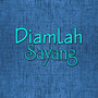 Diamlah Sayang