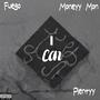 I Can (feat. Moneyy Mon & Plentyy) [Explicit]