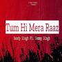 Tum Hi Mera Raaz (feat. Sandy Singh)