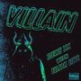 Villain (feat. Elijah love) [Explicit]