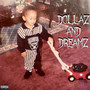Dollaz and Dreamz (Explicit)
