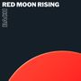 Red Moon Rising