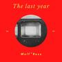 The Last Year (Explicit)