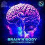 Brain'n'Body (Psytrance Remix)