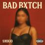 Bad ***** (Explicit)