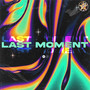Last Moment
