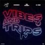 Vibes & Trips Freestyle (feat. Smbe, Ini Cash & D-Vine)