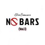 No Bars, Vol. 1