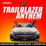 Trailblazer Anthem (intro) (Remix)