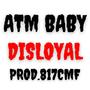 Disloyal (Explicit)