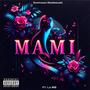 MAMI (En Vivo) (feat. La MB) [Explicit]