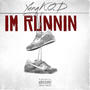 Im Runnin (Explicit)