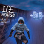 Ice House (Explicit)