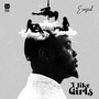 I Like Girls (Explicit)