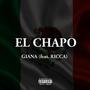 El Chapo (feat. RICCA) [Explicit]